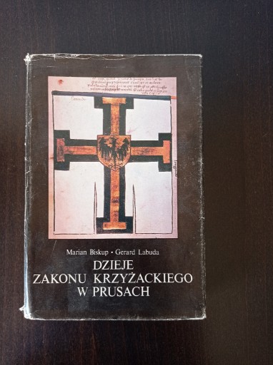 Zdjęcie oferty:  Dzieje Zakonu Krzyżackiego w Prusach 