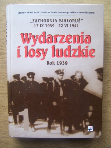 Zdjęcie oferty: "ZACHODNIA BIAŁORUŚ" 17.IX.1939 - 22.VI.1941