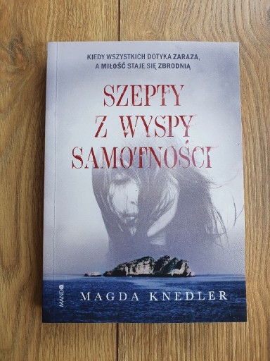 Zdjęcie oferty: Szepty z wyspy samotności Magda Knedler