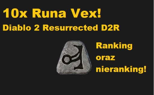 Zdjęcie oferty: D2R Diablo 2 Resurrected PS4 PS5 PC 10x Runa Vex