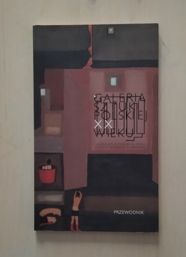 Zdjęcie oferty: Galeria sztuki Polskiej XX wieku Przewodnik 