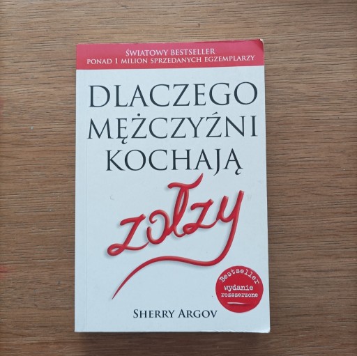 Zdjęcie oferty: Dlaczego mężczyźni kochają zołzy S. Argov