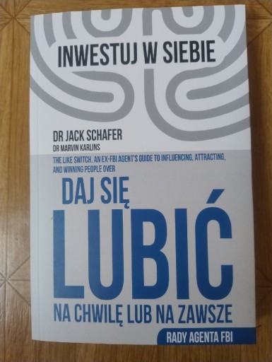 Zdjęcie oferty: Daj się lubić- Dr Jack Schafer