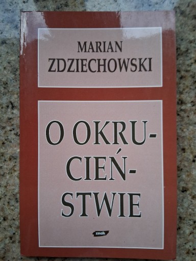 Zdjęcie oferty: Marian Zdziechowski - O okrucieństwie