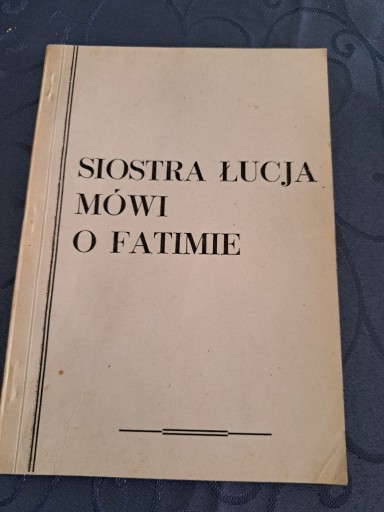 Zdjęcie oferty: Ksiażka Siostra Łucja mówi o Fatimie