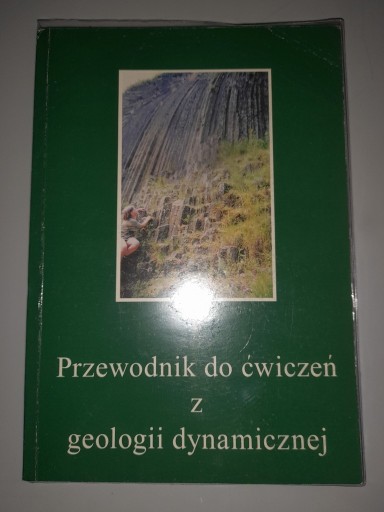 Zdjęcie oferty: Przewodnik do ćwiczeń z geologii dynamicznej