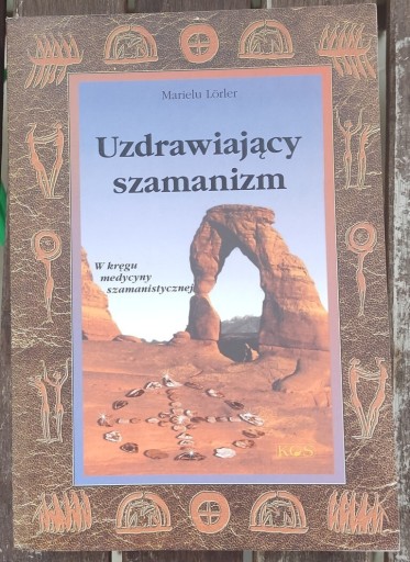 Zdjęcie oferty: Uzdrawiający szamanizm Marielu Lorler