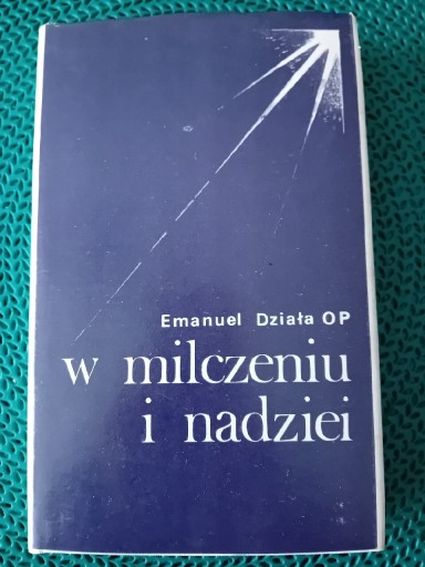 Zdjęcie oferty: W milczeniu i nadziei-Emanuel Działa 