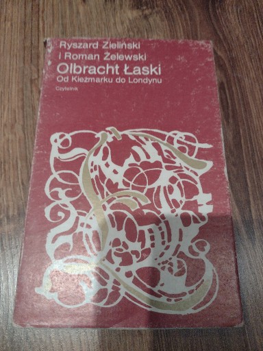 Zdjęcie oferty: R. Zieliński, R Żelewski, Olbracht Łaski, 