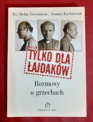 Zdjęcie oferty: Tylko dla łajdaków - S.Czermiński, J.Kucharczak