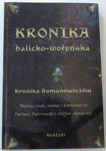 Zdjęcie oferty: Kronika halicko-wołyńska. Kronika Romanowiczów. 