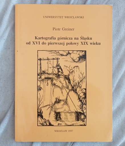 Zdjęcie oferty: Greiner, Kartografia górnicza na Śląsku..