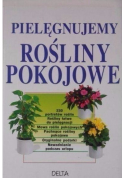 Zdjęcie oferty: Pielęgnujemy rośliny pokojowe