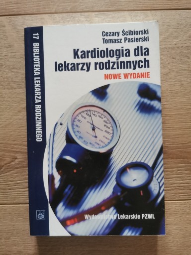 Zdjęcie oferty: Kardiologia dla lekarzy rodzinnych C. Ściborski