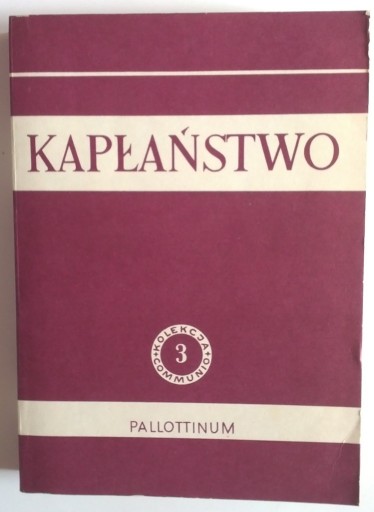 Zdjęcie oferty: Kapłaństwo Kolekcja "Communio" Tom 3 