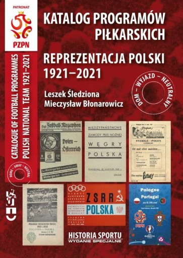 Zdjęcie oferty: KATALOG PROGRAMÓW REPREZENTACJA POLSKI 1921-2021