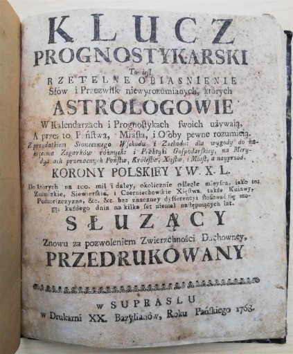 Zdjęcie oferty: Starodruk supraski 1768r Klucz prognostykarski