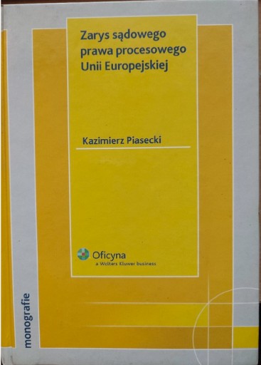 Zdjęcie oferty: Zarys sądowego prawa procesowego Unii Europejskiej