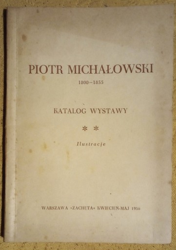 Zdjęcie oferty: Piotr Michałowski katalog wystawy z Zachęty 1956