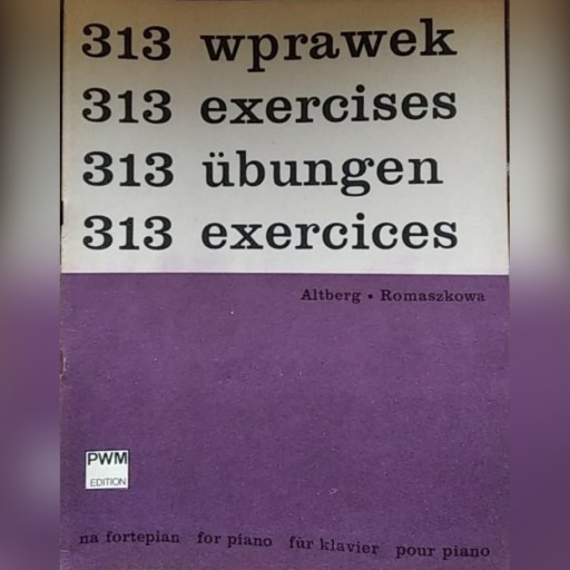 Zdjęcie oferty: 313 wprawek na fortepian nuty ćwiczenia pianino