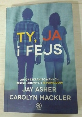 Zdjęcie oferty: ty, ja i fejs Jay Asher 