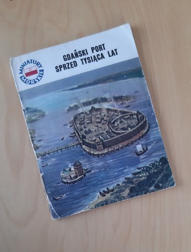 Zdjęcie oferty: Miniatury morskie. Gdański port sprzed tysiąca lat