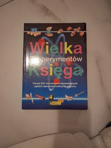 Zdjęcie oferty: Wielka księga eksperymentów Praca zbiorowa