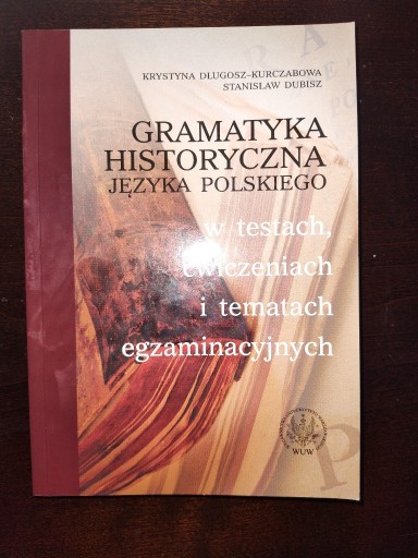 Zdjęcie oferty: Gramatyka historyczna języka polskiego w testach
