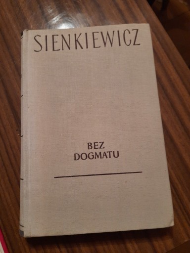 Zdjęcie oferty: Henryk Sienkiewicz Bez dogmatu