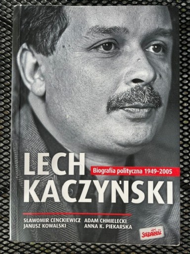 Zdjęcie oferty: Lech Kaczyński - Biografia polityczna 1949-2005