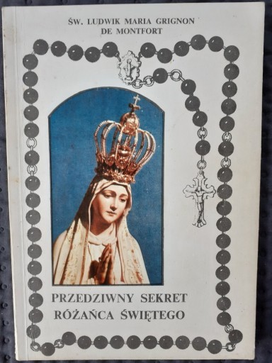 Zdjęcie oferty: Przedziwny sekret różańca, Św. Ludwik de Montfort