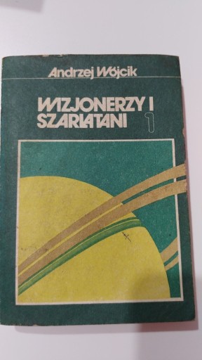 Zdjęcie oferty: Wizjonerzy i szarlatani Tom I - Andrzej Wójcik