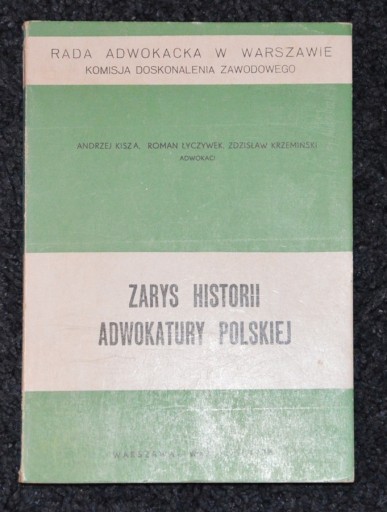 Zdjęcie oferty: Zarys historii Adwokatury Polskiej