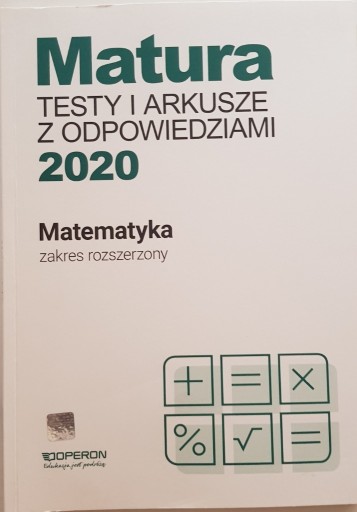 Zdjęcie oferty: Matura testy i arkusze z odp. Matematyka 2020 