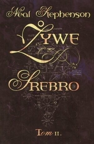 Zdjęcie oferty: Żywe srebro Neal Stephenson tom 2 dobry stan