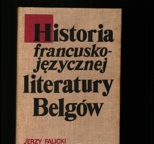 Zdjęcie oferty: Historia francusko-języczcznej literatury Belgów