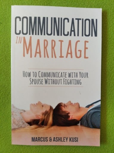Zdjęcie oferty: Communication in Mariage - Marcus, Ashley Kusi