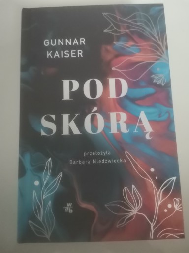 Zdjęcie oferty: Pod skórą Gunnar Kaiser