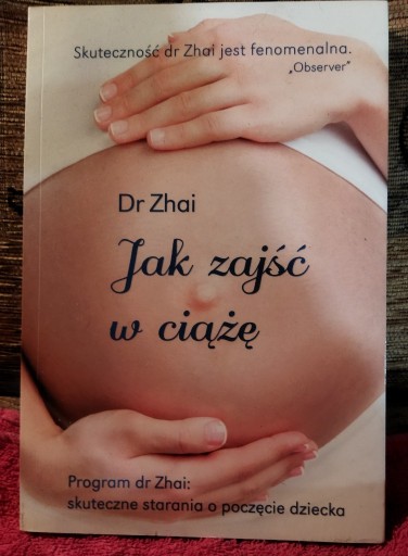 Zdjęcie oferty: Jak zajść w ciążę.  Dr Zhai