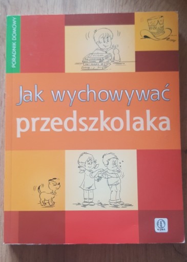 Zdjęcie oferty: Jak wychować przedszkolaka Anna Jankowska