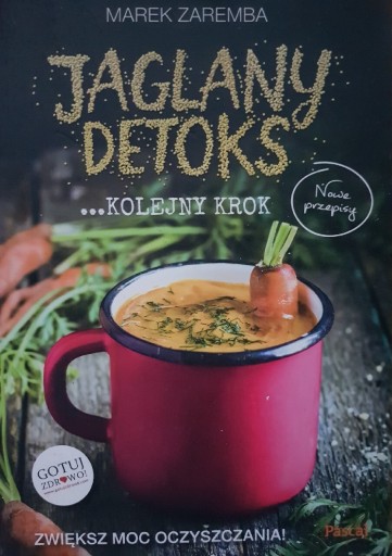 Zdjęcie oferty: Jaglany detoks ... kolejny krok Marek Zaremba