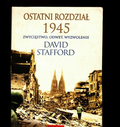 Zdjęcie oferty: David Stafford, Ostatni rozdział 1945