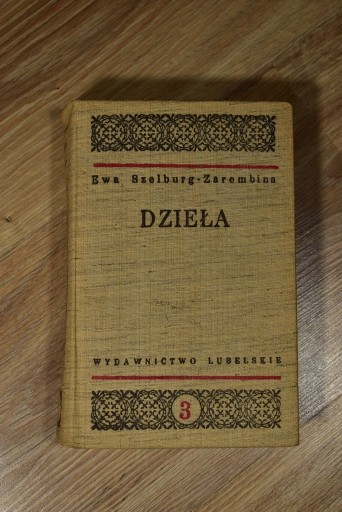 Zdjęcie oferty: Dzieła 3 E. Szelburg Zarembina