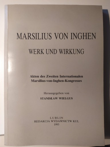Zdjęcie oferty: S.Wielgus, Marsilius von Inghen, KUL 1993
