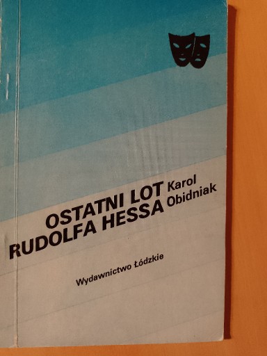 Zdjęcie oferty:  OSTATNI LOT RUDOLFA HESSA - Karol Obidniak