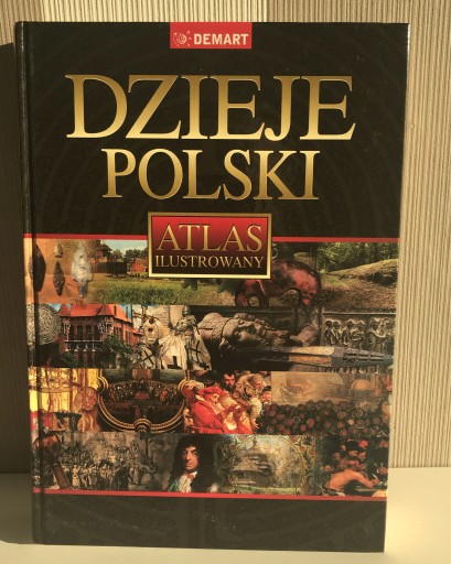 Zdjęcie oferty: Dzieje Polski Atlas ilustrowany