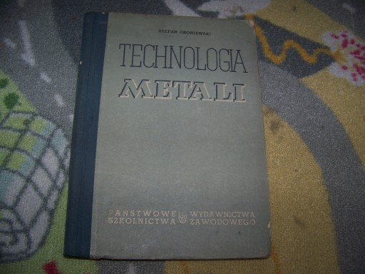 Zdjęcie oferty: OKONIEWSKI - TECHNOLOGIA METALI cz I