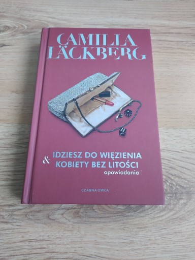 Zdjęcie oferty: Camila Lackberg - Idziesz do więzienia Kobiety 