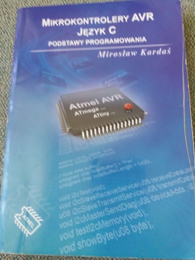 Zdjęcie oferty: Mikrokontrolery AVR, Język C M.Kardaś