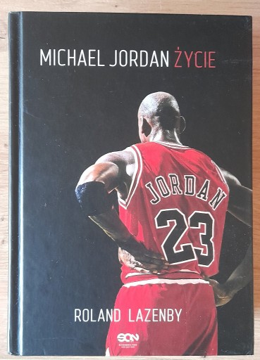 Zdjęcie oferty: Michael Jordan - Życie - Roland Lazenby